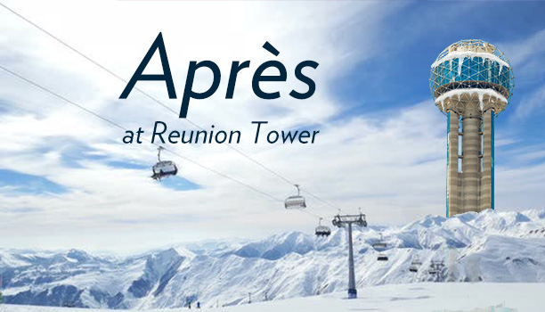 Après at Reunion Tower